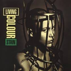 Living Colour : Stain